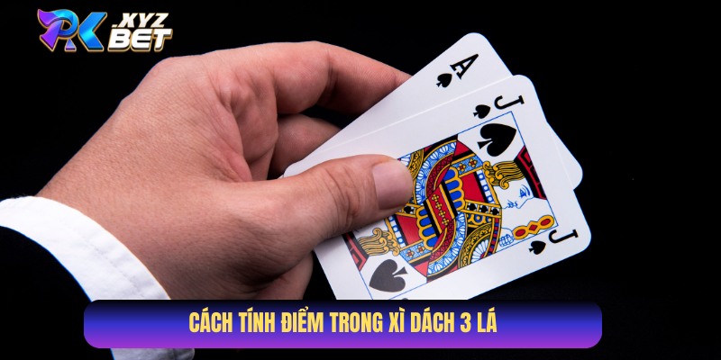 Bài Xì Dách 3 Lá Con Xì Tính Mấy? Giải Đáp Chi Tiết Cho Người Chơi 2 Bài Xì Dách 3 lá con xì tính mấy!