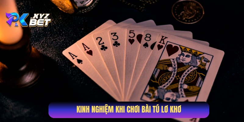 Học hỏi kinh nghiệm chơi bài Tú Lơ Khơ